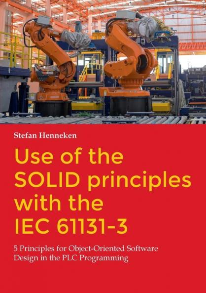 Use of the SOLID principles with the IEC 61131-3
