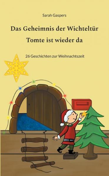 Das Geheimnis der Wichteltür - Tomte ist wieder da
