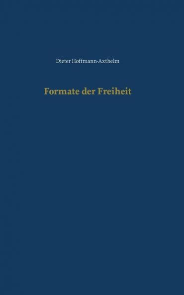 Formate der Freiheit