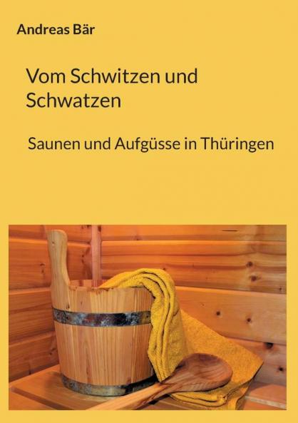 Vom Schwitzen und Schwatzen