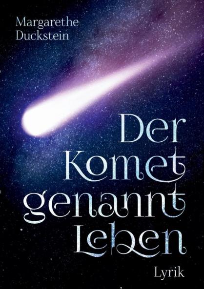 Der Komet genannt Leben