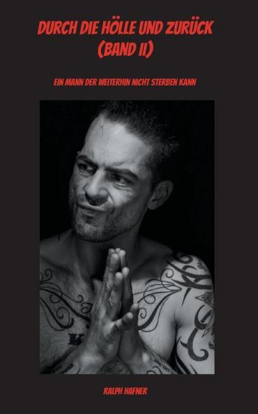 Durch die Hölle und zurück (Band II)