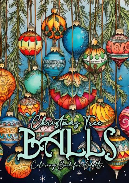 Christmas Tree Balls Coloring Book for Adults