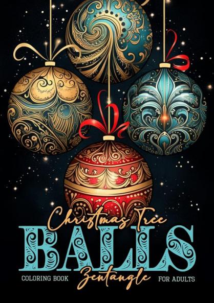 Christmas Tree Balls Zentangle Coloring Book for Adults