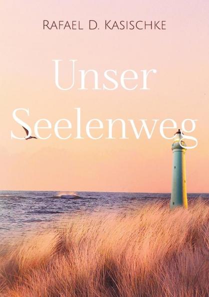 Unser Seelenweg
