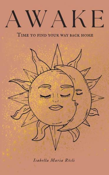 AWAKE - time to find your way back home