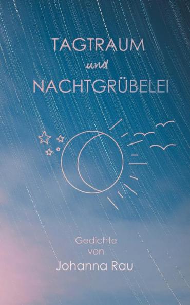 Tagtraum und Nachtgrübelei