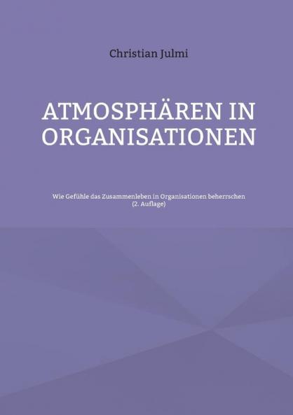 Atmosphären in Organisationen