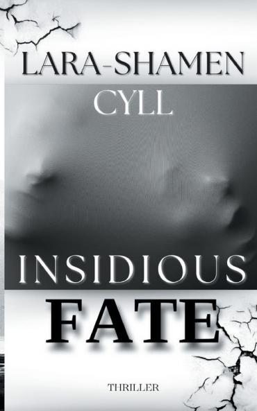 Insidious Fate