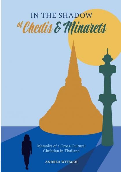 In the Shadow of Chedis and Minarets