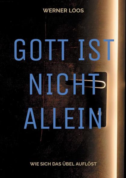 Gott ist nicht allein
