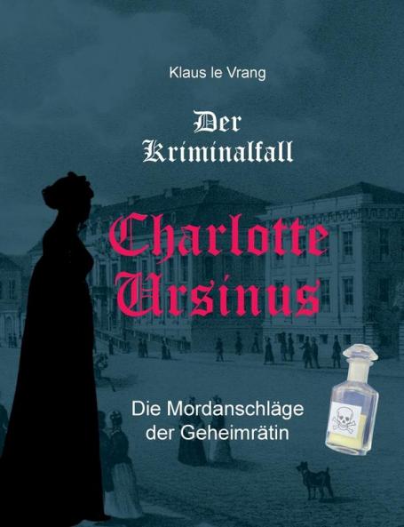 Der Kriminalfall Charlotte Ursinus