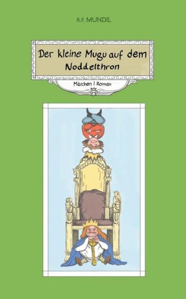 Der kleine Mugu auf dem Noddelthron