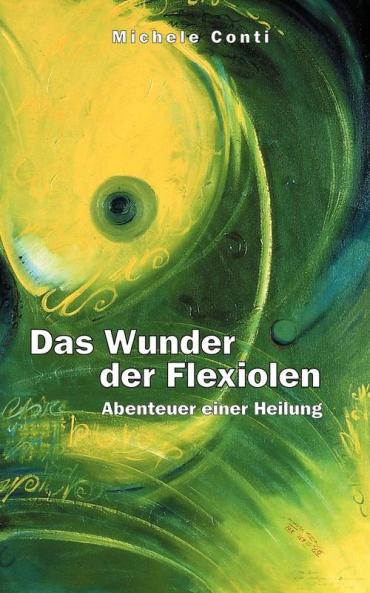 Das Wunder der Flexiolen