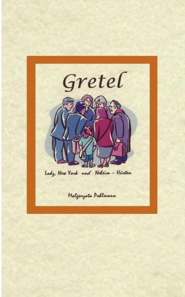 Gretel Lodz New York und Neheim-Hüsten