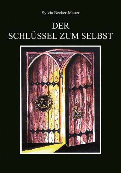 Der Schlüssel zum Selbst