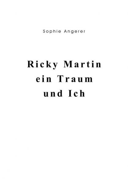 Ricky Martin ein Traum und Ich