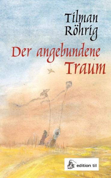 Der angebundene Traum