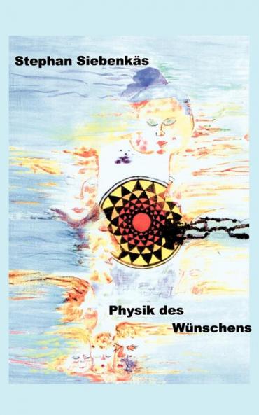 Physik des Wünschens (German Edition)