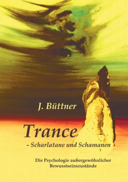 Trance - Scharlatane und Schamanen