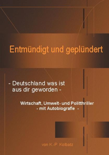 Entmündigt und geplündert