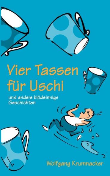 Vier Tassen für Uschi