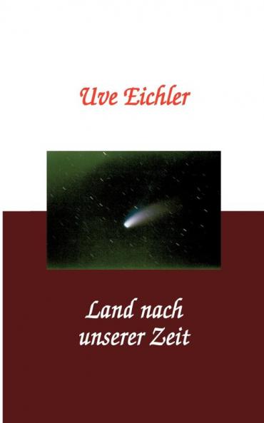 Land nach unserer Zeit