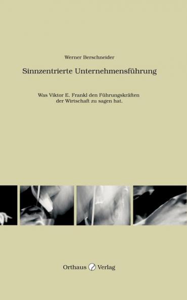Sinnzentrierte Unternehmensführung