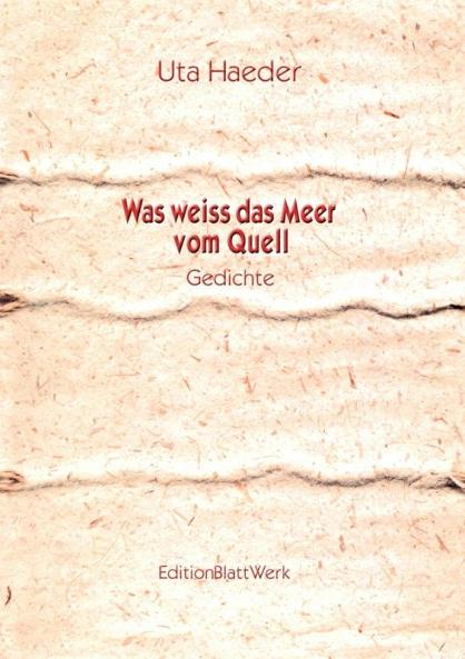 Was weiss das Meer vom Quell