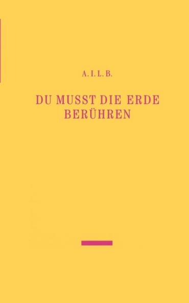 Du musst die Erde berühren