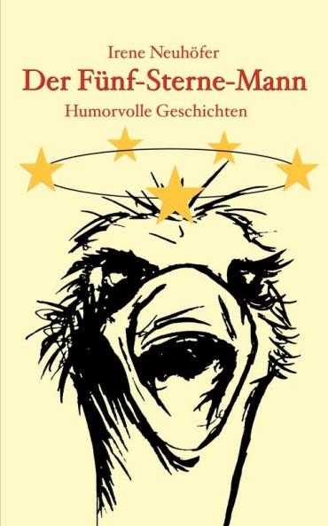 Der Fünf-Sterne-Mann: Humorvolle Geschichten (German Edition)