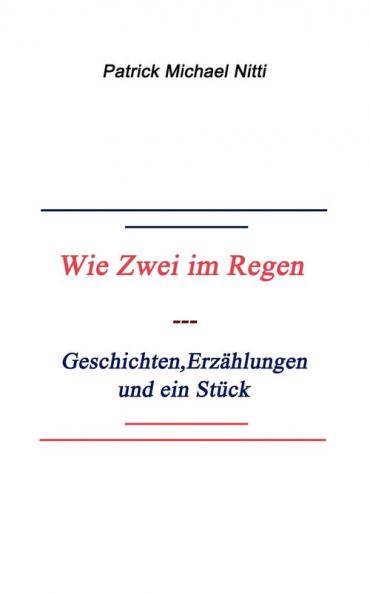 Wie zwei im Regen