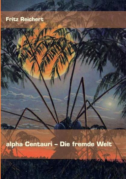 alpha Centauri - Die fremde Welt