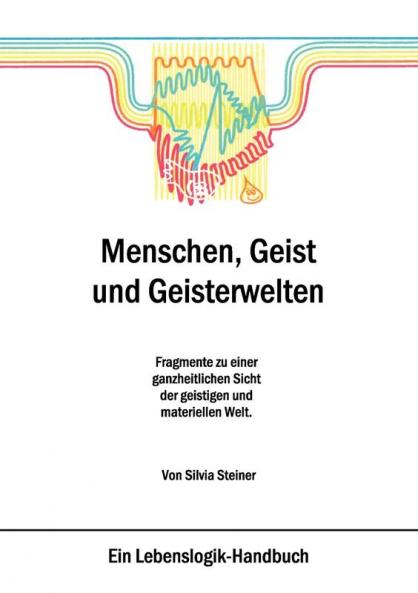 Menschen Geist und Geisterwelten