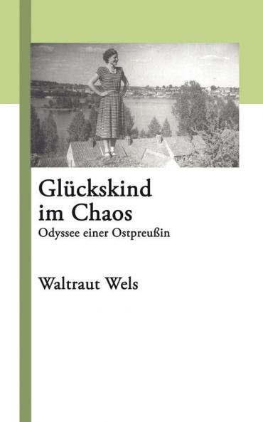 Gl��ckskind im Chaos