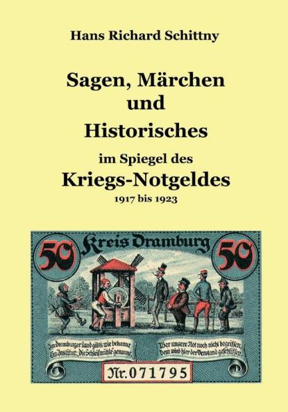 Sagen Märchen und Historisches im Spiegel des Kriegsnotgeldes
