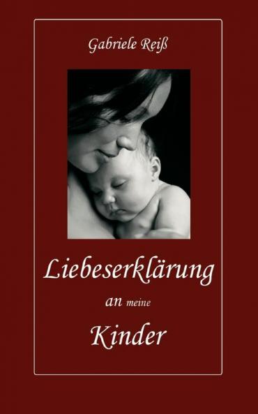Liebeserklärung an (meine) Kinder