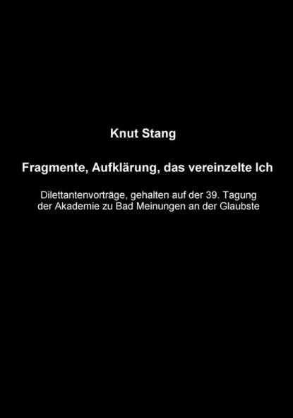 Fragmente Aufkl��rung das vereinzelte Ich