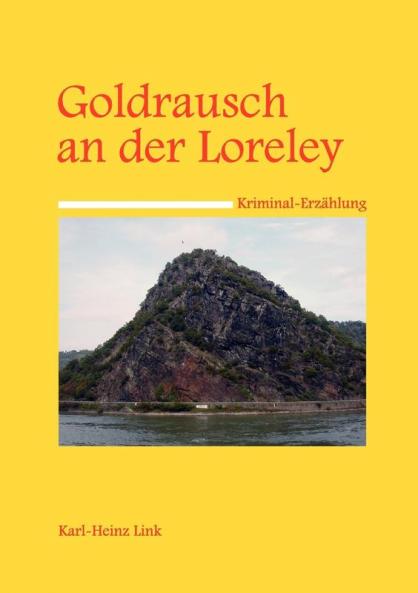 Goldrausch an der Loreley