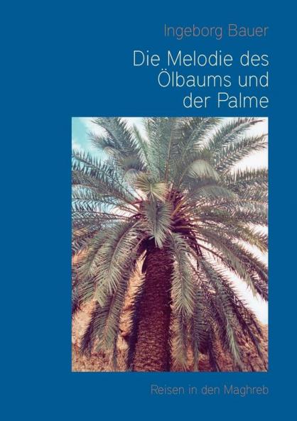 Die Melodie des ��lbaums und der Palme