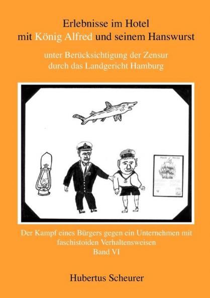 Erlebnisse im Hotel mit K��nig Alfred und seinem Hanswurst Band VI