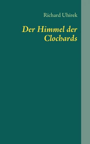 Der Himmel der Clochards