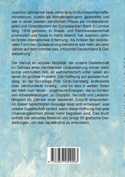 Die verkrustete Gesellschaft: Vom Verlust sozialer Mobilität