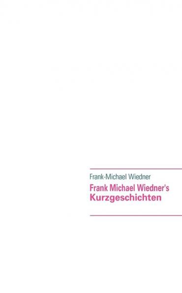 Frank Michael Wiedner's