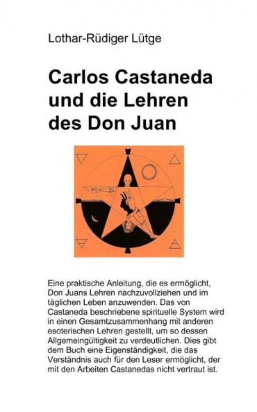 Carlos Castaneda und die Lehren des Don Juan