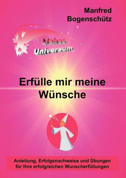 Erfülle mir meine Wünsche