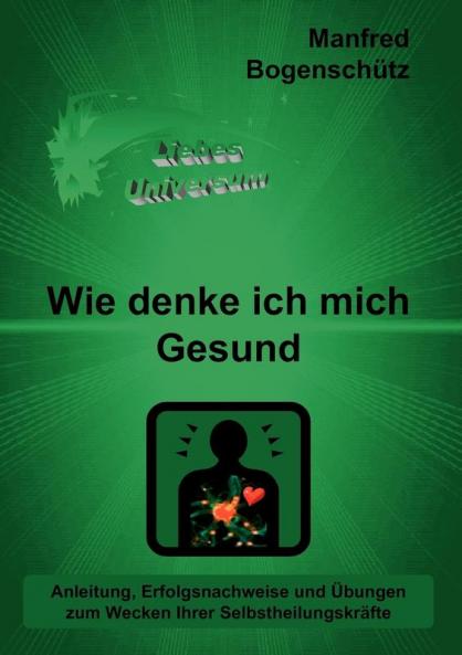 Wie denke ich mich Gesund