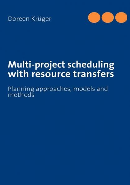 Multi-project scheduling with resource transfers