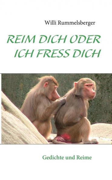 REIM DICH ODER ICH FRESS DICH