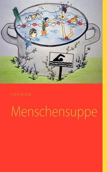 Menschensuppe